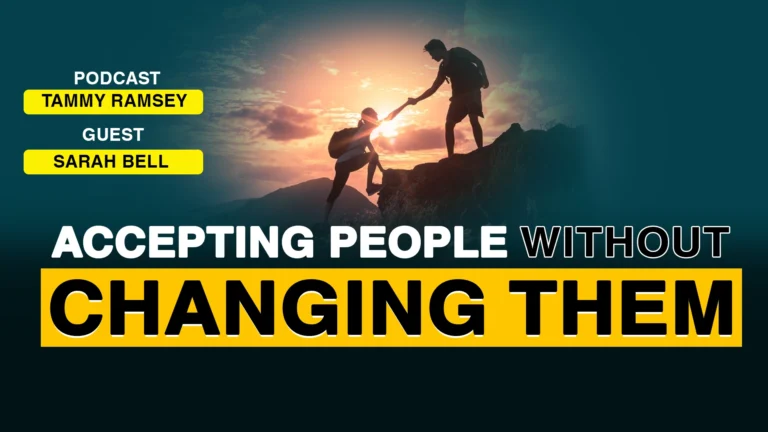 Accepting People Without Changing Them