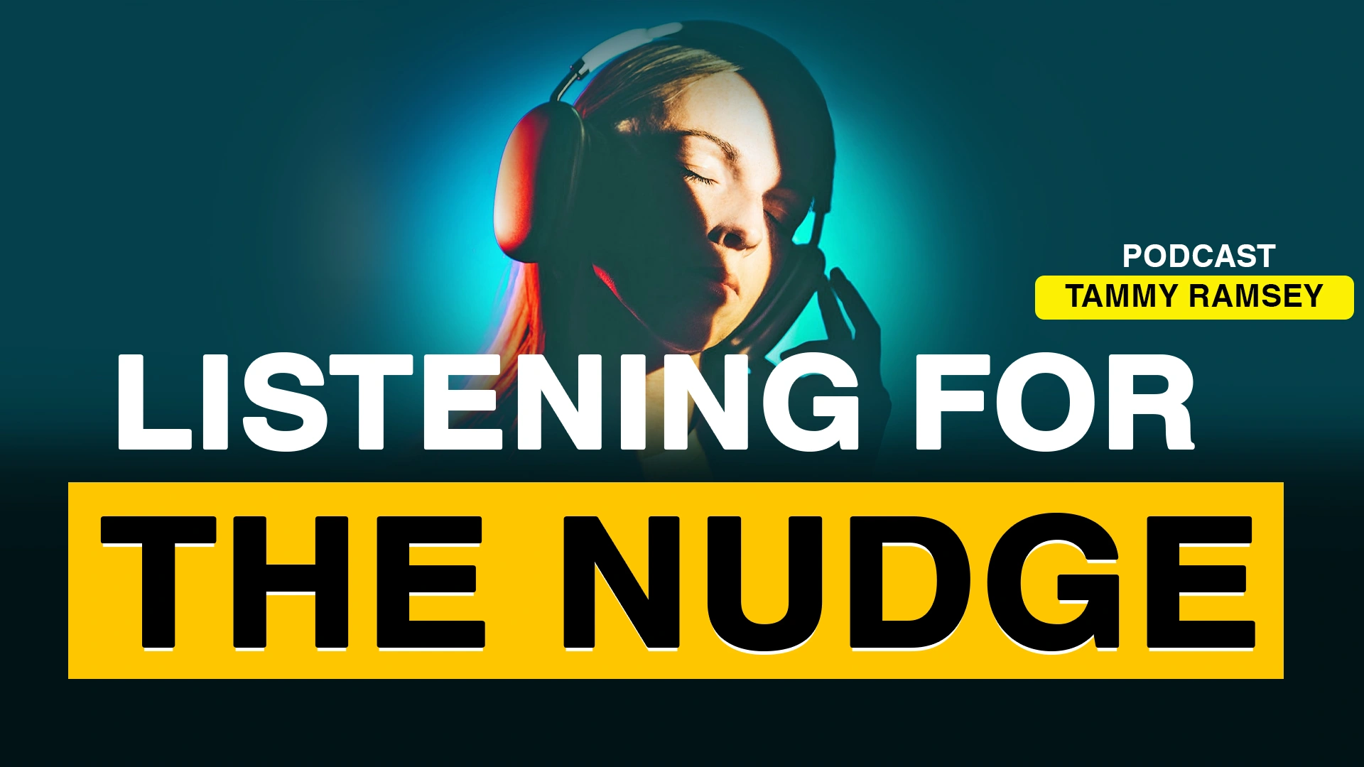 Listening for the Nudge